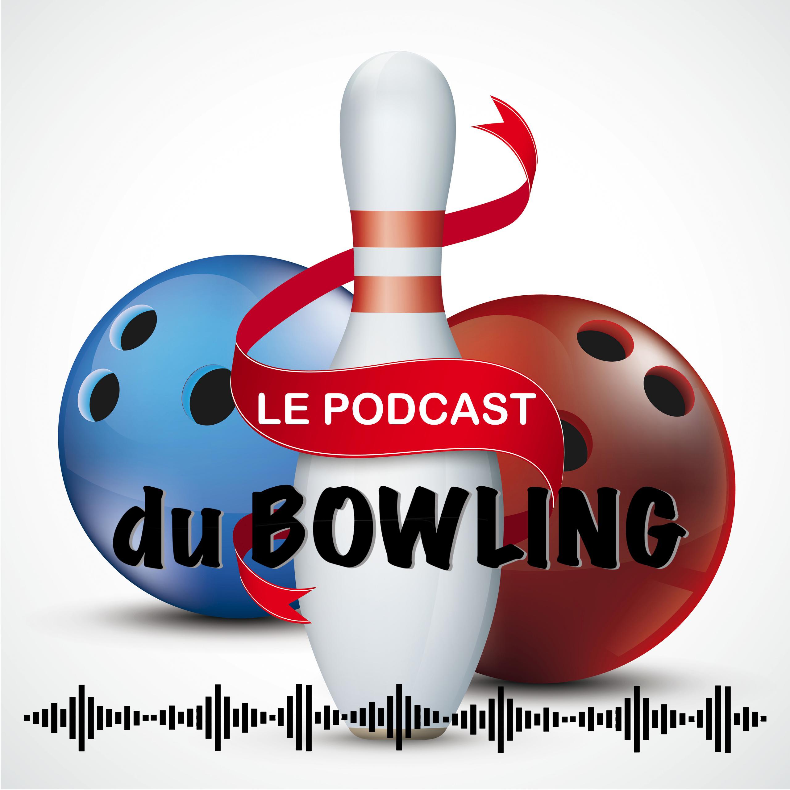 Le Podcast du Bowling